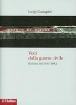 Voci dalla guerra civile. Italiani nel 1943-1945