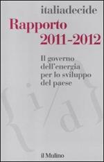 Rapporto 2011-2012. Il governo dell'energia per lo sviluppo del paese