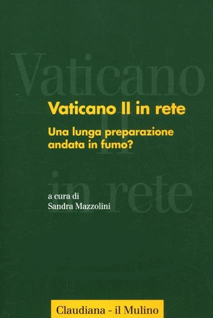 Vaticano II in rete. Vol. 4: Una lunga preparazione andata in fumo?. - copertina