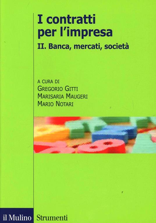 I contratti per l'impresa. Vol. 2: Banca, mercati. - copertina