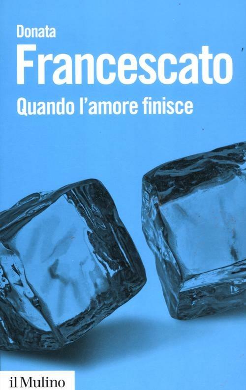 Quando l'amore finisce - Donata Francescato - copertina