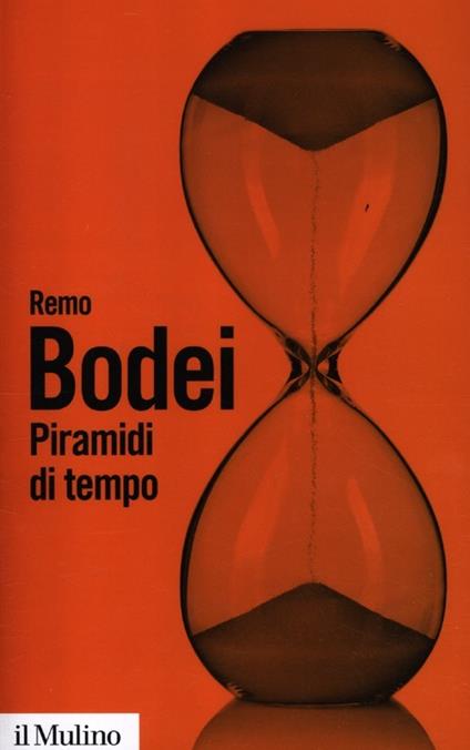 Piramidi di tempo. Storie e teorie del déjà vu - Remo Bodei - Libro - Il  Mulino - Biblioteca paperbacks | IBS