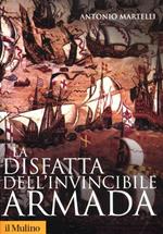 La disfatta dell'Invincibile Armada