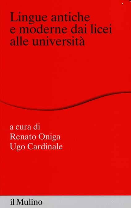 Lingue antiche e moderne dai licei alle università - copertina