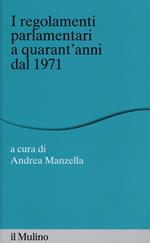 I regolamenti parlamentari a quarant'anni dal 1971