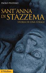 Sant'Anna di Stazzema. Storia di una strage