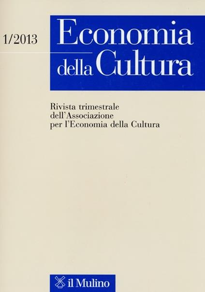 Economia della cultura (2013). Vol. 1 - copertina