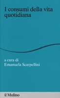 L' Italia dei consumi. Dalla Belle époque al nuovo millennio - Emanuela  Scarpellini - Libro - Laterza - Quadrante Laterza | IBS