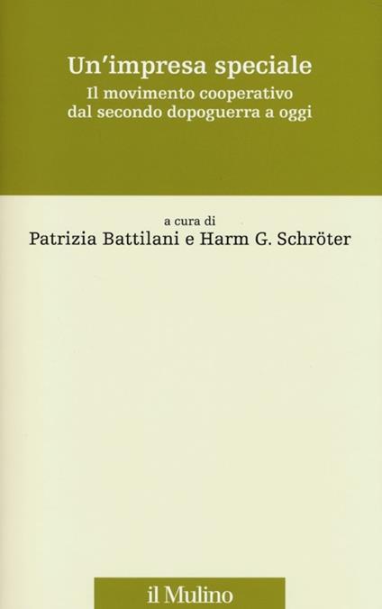 Un' impresa speciale. Il movimento cooperativo dal secondo dopoguerra a oggi - copertina