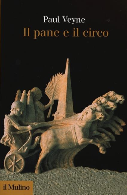 Il pane e il circo - Paul Veyne - copertina