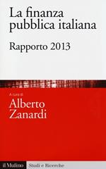 La finanza pubblica italiana. Rapporto 2013