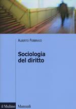 Sociologia del diritto. Concetti e problemi