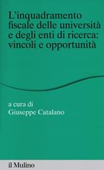 L' inquadramento fiscale delle università e degli enti di ricerca: vincoli e opportunità