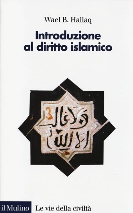 Introduzione al diritto islamico - Wael B. Hallaq - copertina