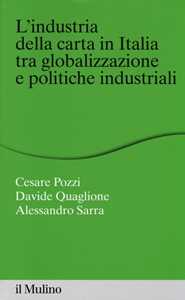 L' industria della carta in Italia tra globalizzazione e politiche industriali