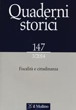 Quaderni storici (2014). Vol. 3: Fiscalità e cittadinanza.