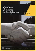 Quaderni di ricerca sull'artigianato (2014). Vol. 2