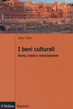 I beni culturali. Storia, tutela e valorizzazione