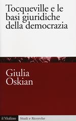 Tocqueville e le basi giuridiche della democrazia