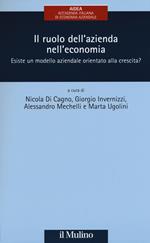 Il ruolo dell'azienda nell'economia. Esiste un modello aziendale orientato alla crescita?