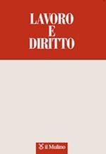 Lavoro e diritto (2015). Vol. 1