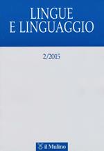 Lingue e linguaggio (2015). Vol. 2