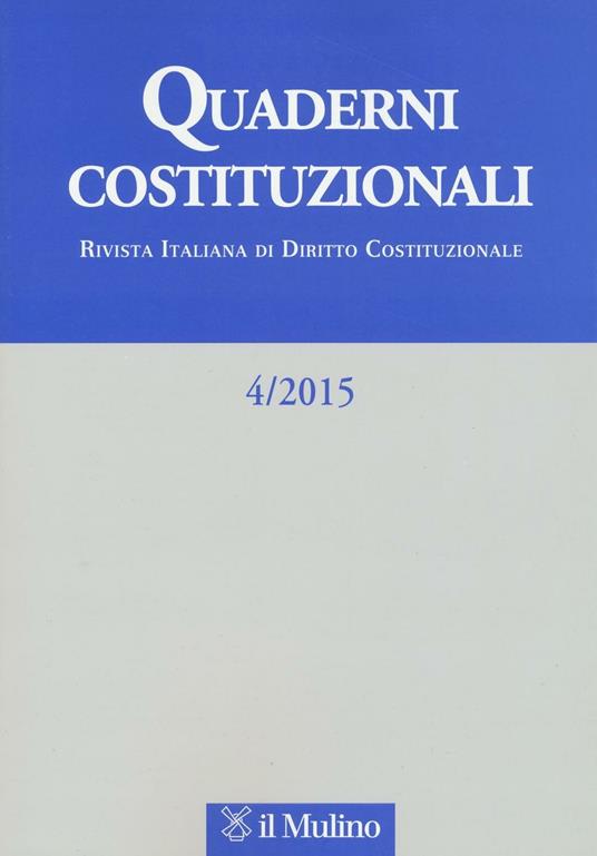 Quaderni costituzionali (2015). Vol. 4 - copertina