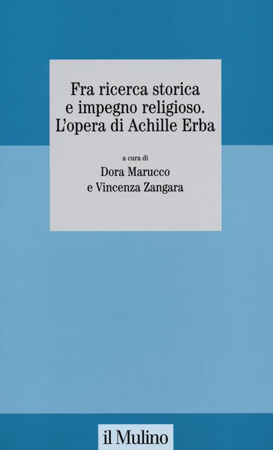 Fra ricerca storica e impegno religioso. L'opera di Achille Erba - copertina