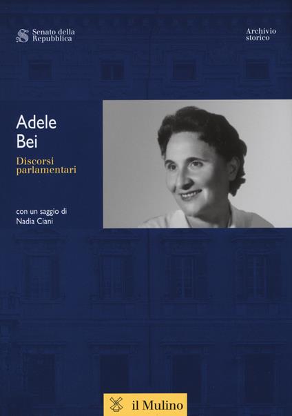 Adele Bei. Discorsi parlamentari - copertina