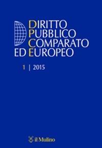 Diritto pubblico comparato ed europeo (2015). Vol. 1 - copertina