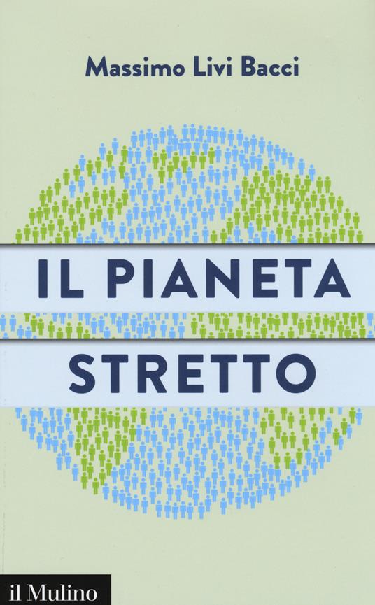 Il pianeta stretto - Massimo Livi Bacci - copertina