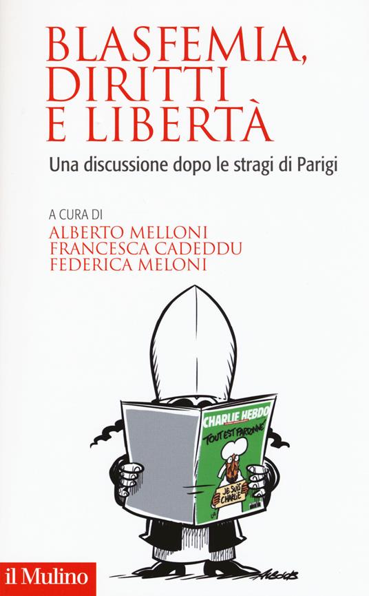 Blasfemia, diritti e libertà. Una discussione dopo le stragi di Parigi - copertina