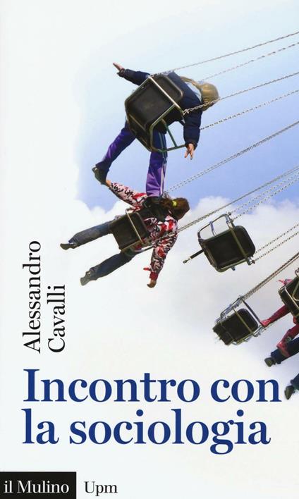 Incontro con la sociologia - Alessandro Cavalli - copertina