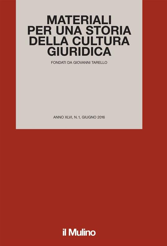 Materiali per una storia della cultura giuridica (2016). Vol. 1 - copertina