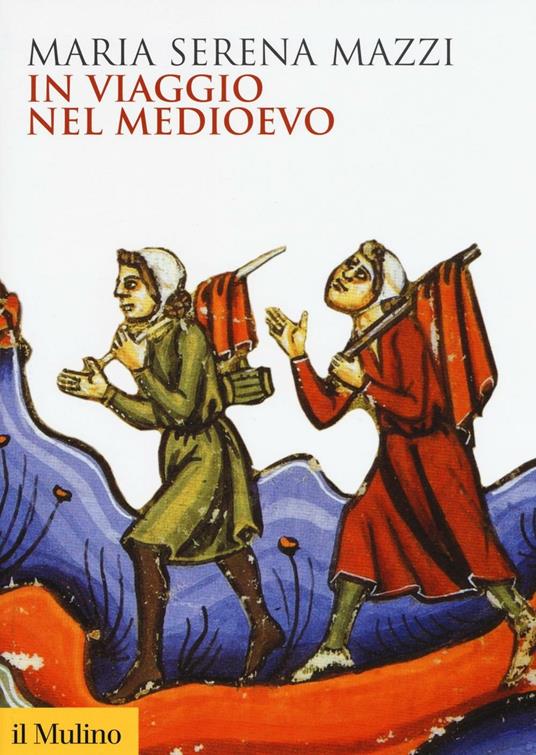 In viaggio nel Medioevo - Maria Serena Mazzi - copertina