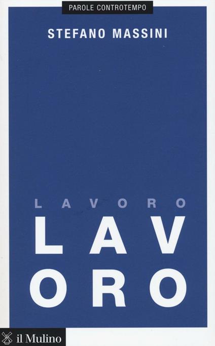 Lavoro -  Stefano Massini - copertina