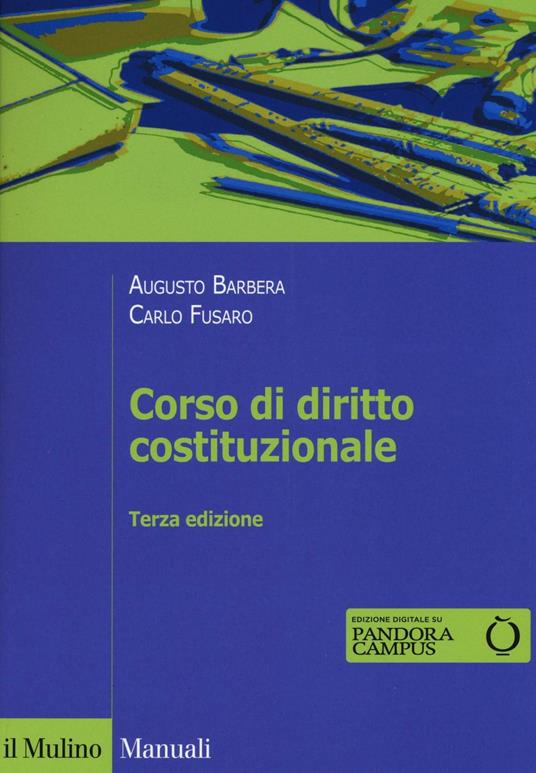 Corso di diritto costituzionale - Augusto Barbera,Carlo Fusaro - copertina