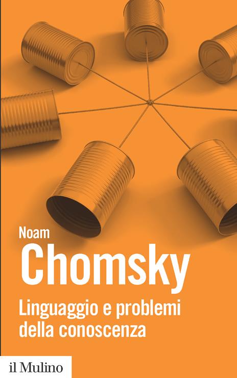 Linguaggio e problemi della conoscenza - Noam Chomsky - copertina
