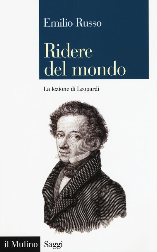 Ridere del mondo. La lezione di Leopardi - Emilio Russo - copertina