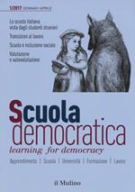 Scuola democratica. Learning for democracy (2017). Vol. 1: Gennaio-Aprile.