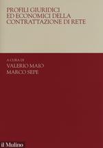 Profili giuridici ed economici della contrattazione di rete