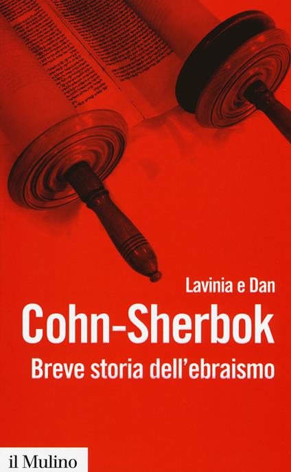 Breve storia dell'ebraismo -  Lavinia Cohn Sherbok, Dan Cohn Sherbok - copertina