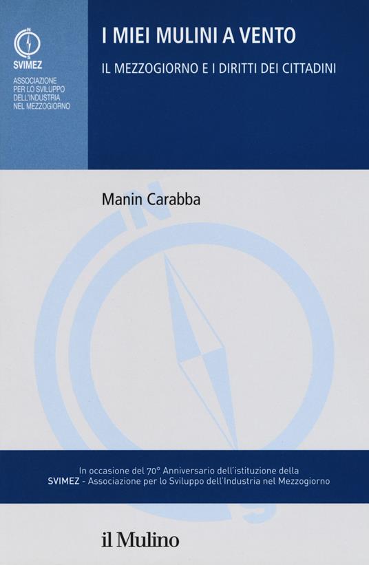 I miei mulini a vento. Il mezzogiorno e i diritti dei cittadini -  Manin Carabba - copertina