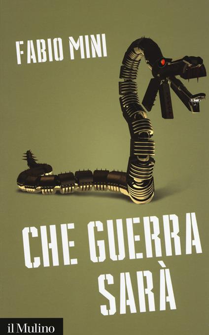 Che guerra sarà -  Fabio Mini - copertina