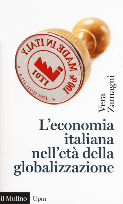 L' economia italiana nell'età della globalizzazione -  Vera Zamagni - copertina
