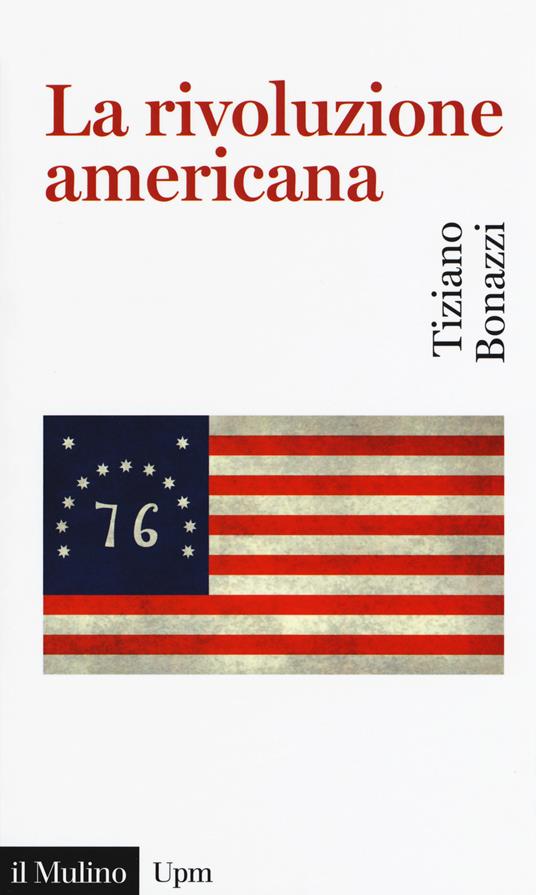 La rivoluzione americana - Tiziano Bonazzi - copertina