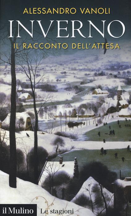 Inverno. Il racconto dell'attesa - Alessandro Vanoli - copertina