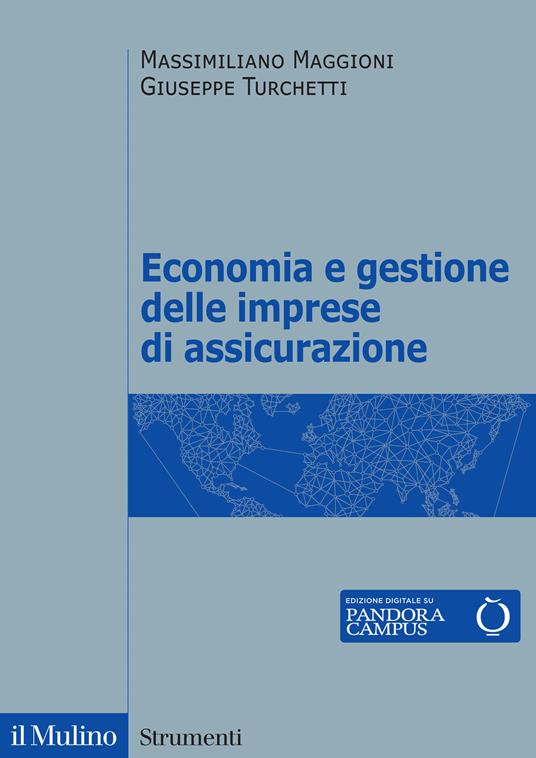 Economia e gestione delle imprese di assicurazione - Massimiliano Maggioni,Giuseppe Turchetti - copertina