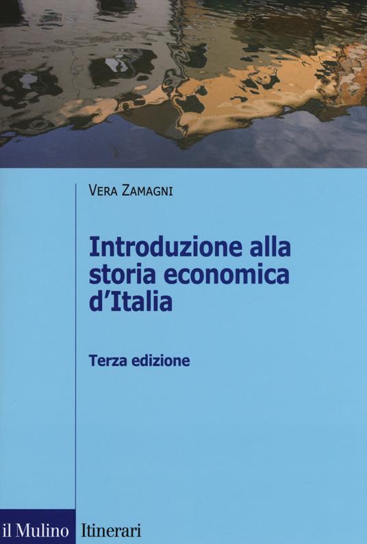 Introduzione alla storia economica d'Italia - Vera Zamagni - copertina