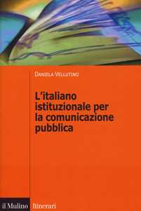 L' italiano istituzionale per la comunicazione pubblica